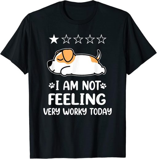 Jack Russell Terrier Dog Sleep I Am Not Feeling Puppy Dogs T-Shirt